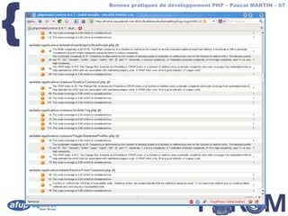 {
        Bonnes pratiques de développement PHP – Pascal MARTIN – 67



    phpUC – screenshot
 