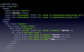 <!DOCTYPE html>
<html lang="en">
  <head>
    <meta charset="utf-8">
    <title>Uptime</title>
    <link rel="stylesheet" href="<%= route %>/stylesheets/bootstrap.css">
    <link rel="stylesheet" href="<%= route %>/stylesheets/style.css">
  </head>
  <body>
    <div class="navbar">
      <div class="navbar-inner">
        <div class="container">
          <a class="brand" href="<%= route %>/events">Uptime</a>
          <ul class="nav pull-left">
            <li><a href="<%= route %>/events">Events</a></li>
            <li><a href="<%= route %>/checks">Checks</a></li>
            <li><a href="<%= route %>/tags">Tags</a></li>
          </ul>
        </div>
      </div>
    </div>
 