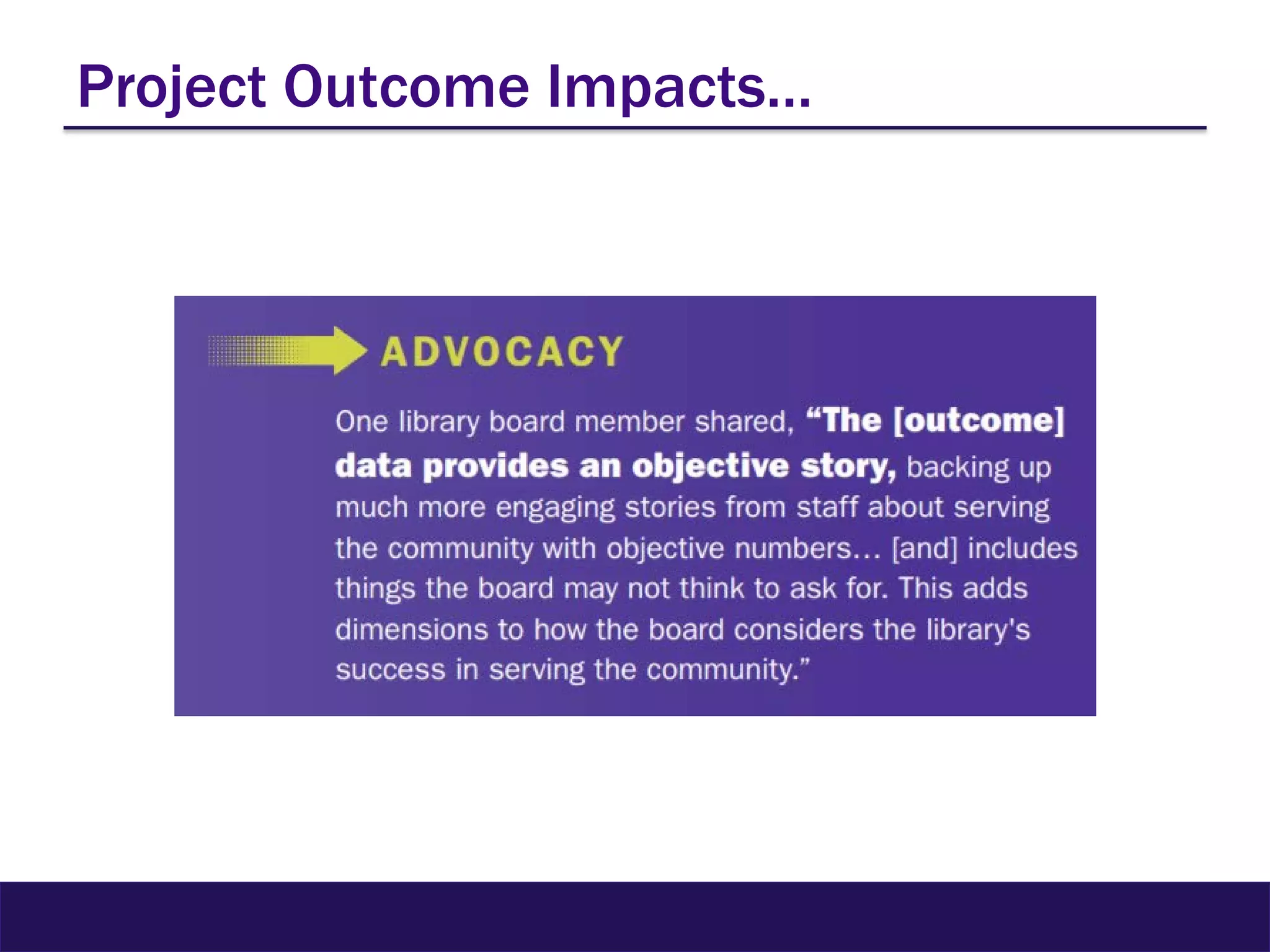Project Outcome Impacts…
 