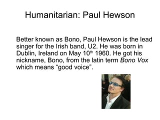 Humanitarian: Paul Hewson ,[object Object]