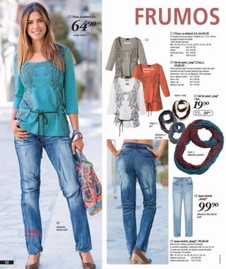 1 Tricou, cu mânecă 3/4



                            64)=
                              verde marin
                                                                  FRUMOS                    1 Tricou, cu mânecă 3/4, 64,90 LEI
                                                                                            Cu inserție şi şnur pe şolduri. Lungime cca. 72 cm - 80 cm,
                                                                   1                        se spală la maşina de spălat.
                                                        nisipiu                             100% bumbac (jersey).
                                                                                            Măr. 36/38, 40/42, 44/46, 48/50, 52/54, 56/58
                                                                                            verde marin          907 497 EK
                                                                                            nisipiu              937 506 EK
                                                                                            portocaliu închis 937 599 EK
                                                                                            alb                  908 556 EK


                                                                                            2 Set de şaluri „loop“ (2 buc.),
                                                                                              39,80 LEI
                                                                  portocaliu                Trend: şalurile loop! În acest set primiți 2 şaluri de culori
                                                                  închis                    asortate care pot fi purtate împreună sau separat.
                                                                                            Dimensiuni: 160 x 45 cm. Material: 100% poliester.
                                                                                            mov + albastru-petrol 941 563 EK
                                                                                            maro + bej                 941 639 EK
                                                                                            negru + gri                942 526 EK
                                                         alb                                albastru + gri-bej         941 556 EK



                                                                                                 maro + bej                 2 Set de şaluri „loop“
                                                                                                                            1 buc.

                                                                                                                            19)=
                                                                                                                              Pachet
                                                                                                                              de 2 buc.   39(=

                                                                       negru +
                                                                       gri


                                                                               albastru +
                                                                               gri-bej




                                                                                                                   mov +
                                                                                                                   albastru-petrol




                                                                                                                             3 Jeans stretch
                                                    3                                                                          „drepți“


                                                                                                                                 99)=
                                                                                                                                albastru decolorat
                                                                                                                                uzat

             3
             albastru
             stone uzat
     Drept
                                                                                            3 Jeans stretch „drepți“, 99,90 LEI
                                                                                            Jeans în stil 5 poket cu porțiuni zdrențuite
                                                                                            şi costisitor prespălați. Lungimea la măr. 42 cca. 81 cm.
                                                                                            Cu talie ceva mai joasă. Se spală la maşina de spălat.
                                                                                            97% bumbac, 3% elastan.
                                                                                            Măr. 38, 40, 42, 44, 46, 48, 50, 52, 54, 56
                                                                                                                                                            2011MD40,00




                                                                                            albastru stone uzat          926 905 EK
                                                                                            albastru decolorat uzat 926 770 EK
52
 