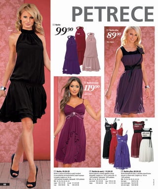 1 Rochie
                                            PETRECE
               99)=
     1
     negru                                                                                                 3 Rochie şifon
                                                      roşu
                                                                                                           89)=
                                                                                                           lila-negru




                                                                        roz pal
                                 lila




                                                                   2 Rochie de seară


                                                                   119)=
                                                                    mov-mură




                                                                                                                                2                                                 3
                                                                                                                                                              mov mură-
                                                                                                         negru                                                negru


                                                                                                                     roşu
                                                                                                                                                                             alb crem-
                                                                                                                                                                             negru
                                                                                                                                lila




              1 Rochie, 99,90 LEI                                            2 Rochie de seară, 119,90 LEI                             3 Rochie şifon, 89,90 LEI
              Rochie cu sistem de închidere la ceafă, încrețituri            Rochie modernă cu bretele reglabile şi broşă              Rochie deosebită din şifon, cu decolteu rotund frumos
              în zona şoldurilor prin banda elastică, aspect suprapus        detaşabilă. Lungime cca. 100 cm, pentru măr. 42.          decorat cu o floare mare. Lungime cca. 100 cm.
              în lungime, lungime cca. 96 cm.                                100% poliester. Căptuşeala: 100% poliester.               100% poliester.
              100% poliester Georgette; căptuşeală: 100% poliester.          Măr. 34, 36, 38, 40, 42, 44, 46                           Măr. 34, 36, 38, 40, 42, 44, 46
                                                                                                                                                                                               2011MI11,00




              Măr. 34, 36, 38, 40, 42, 44                                    mov-mură 955 395 EK          roşu 939 431 EK              lila-negru         948 361 EK
              negru 905 537 EK roz pal 912 053 EK                            negru       939 485 EK       lila 913 721 EK              mov mură-negru 946 955 EK
66            roşu 908 298 EK lila              909 295 EK                                                                             alb crem-negru 968 580 EK
 