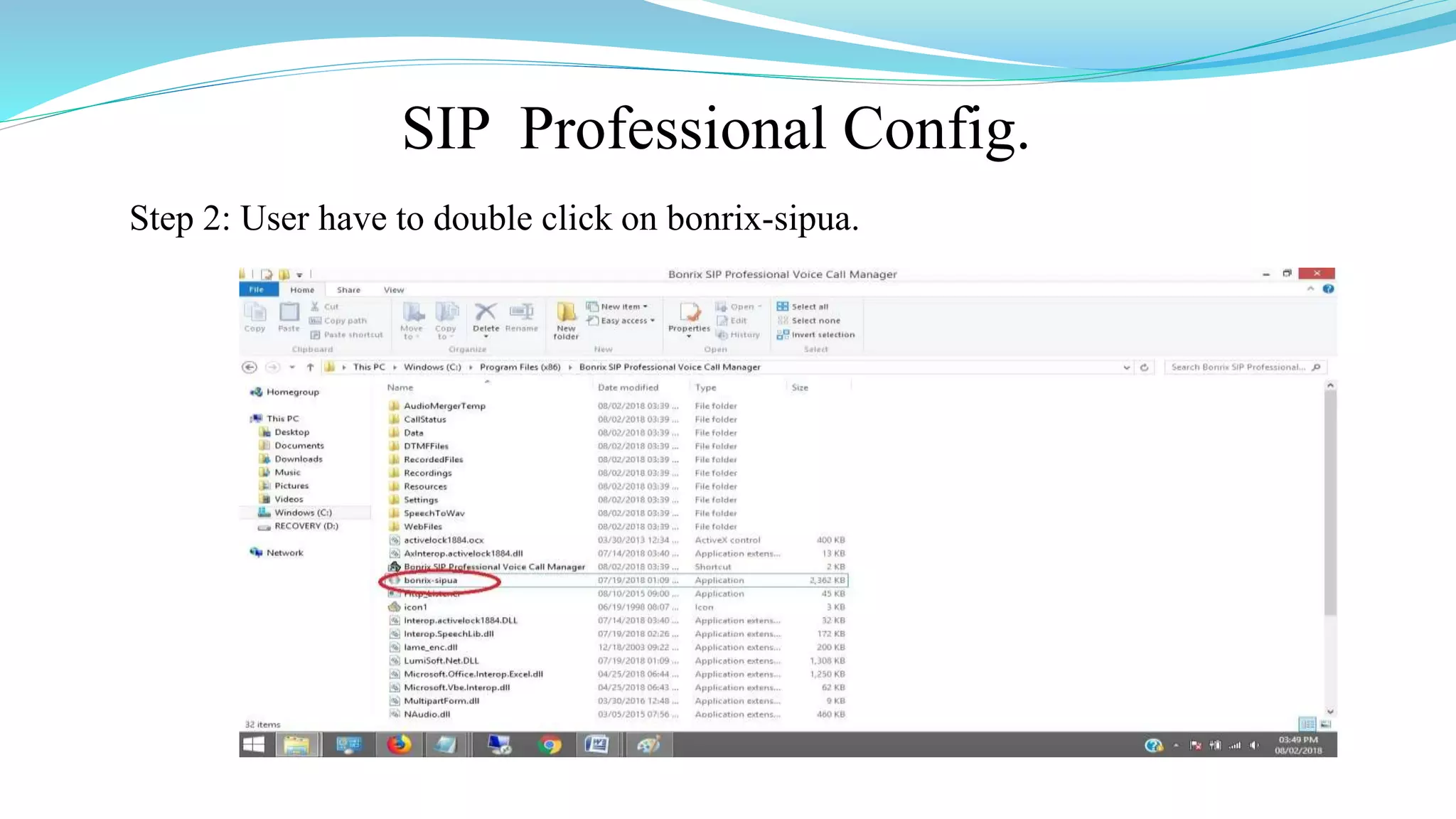 SIP Professional Config.
Step 2: User have to double click on bonrix-sipua.
 