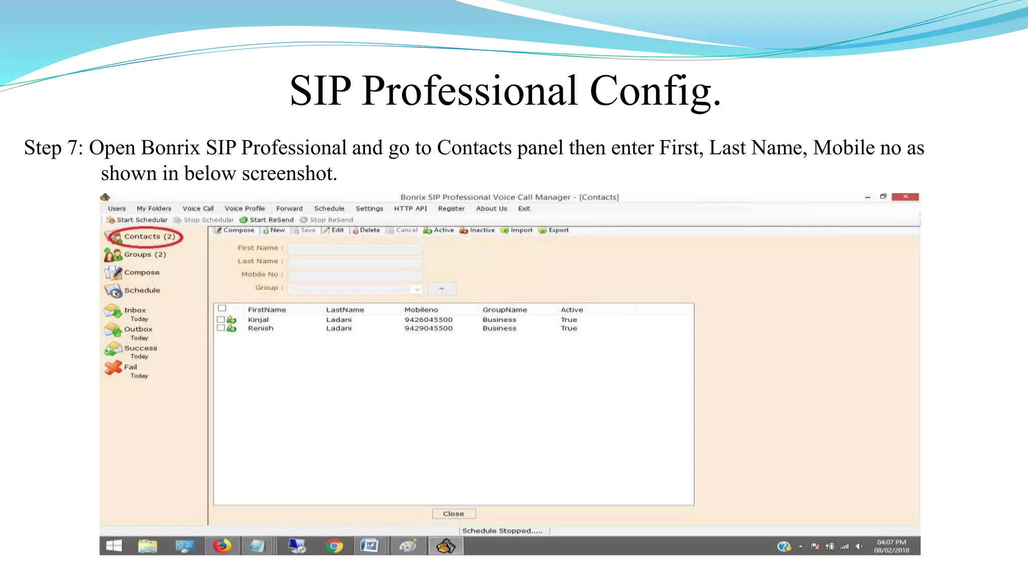 SIP Professional Config.
Step 7: Open Bonrix SIP Professional and go to Contacts panel then enter First, Last Name, Mobile no as
shown in below screenshot.
 