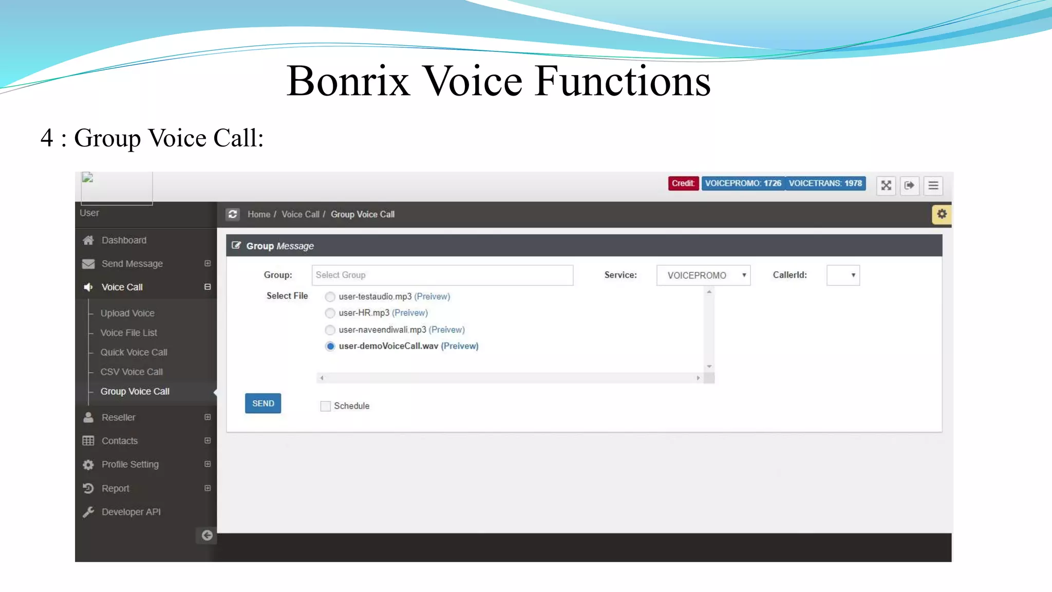 Bonrix Voice Functions
4 : Group Voice Call:
 