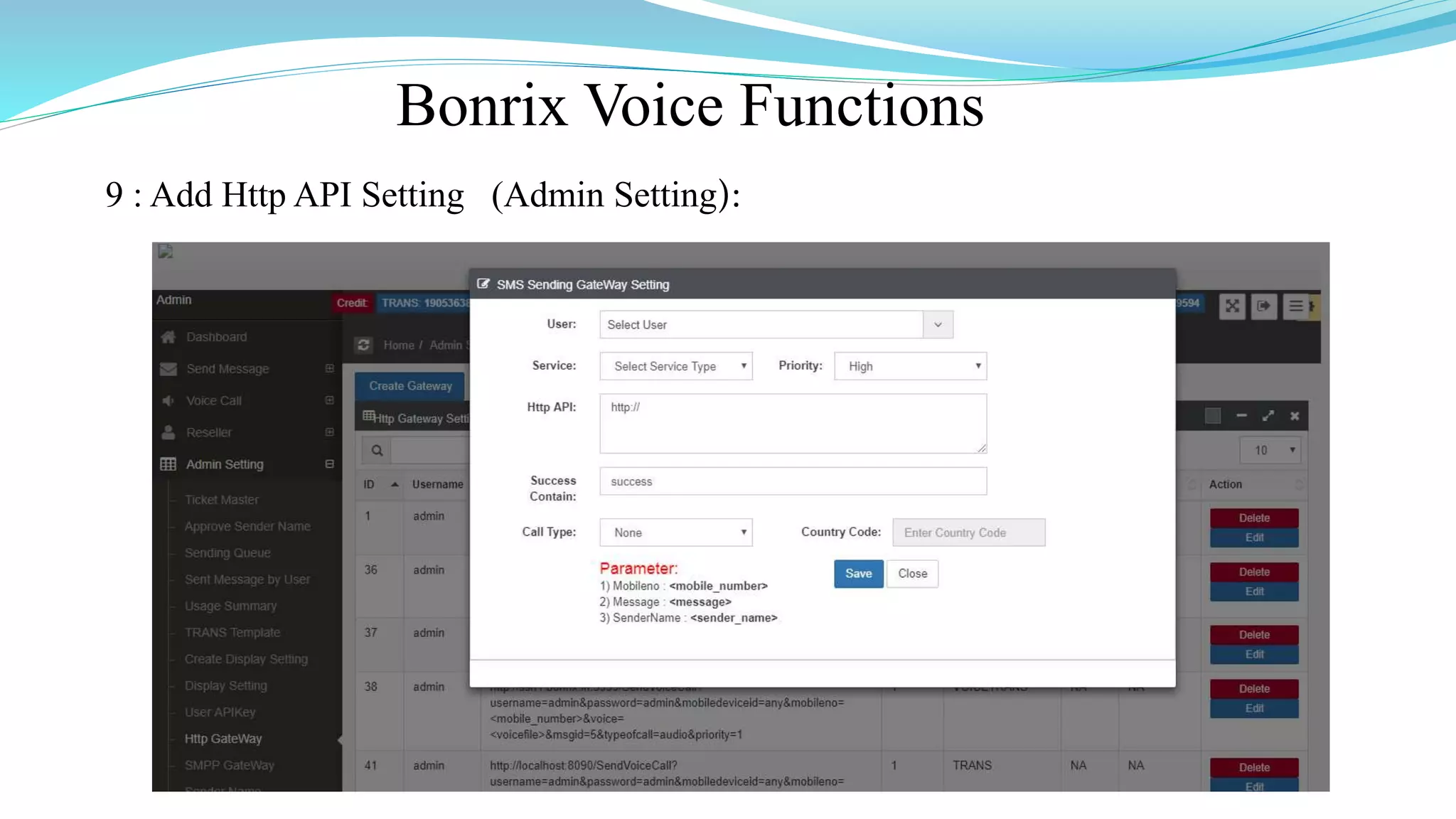 Bonrix Voice Functions
9 : Add Http API Setting (Admin Setting):
 