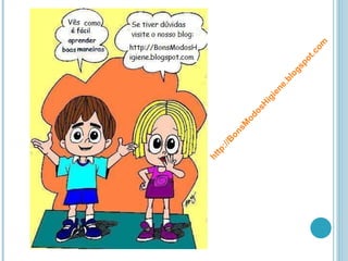 http://BonsModosHigiene.blogspot.com 