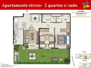 Apartamento térreo- 2 quartos c/ suíte
 
