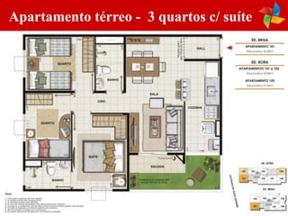 Apartamento térreo - 3 quartos c/ suíte
 