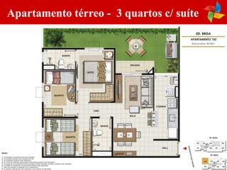 Apartamento térreo - 3 quartos c/ suíte
 