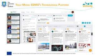 TRULY MEDIA: EDMO’S TECHNOLOGICAL PLATFORM
3
 