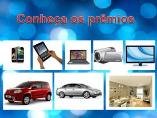 Conheça os prêmios