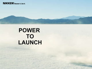 POWER  TO  LAUNCH 