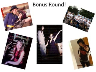 Bonus Round!
 