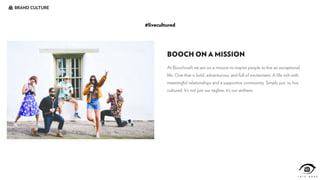 #livecultured
BRAND CULTURE
 