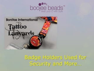 Badge Holders Used for Security and More… 