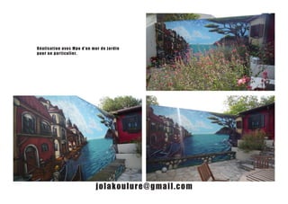 R é alisation avec Mpo d’un mur de jardin
p our un par t iculier.




                             jolak oulur e@gmail.com
 