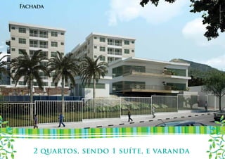 Fachada




                                         Ilustração artística.
   2 quartos, sendo 1 suíte, e varanda
 