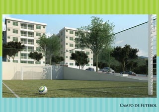 Ilustração artística.
Campo de Futebol
 