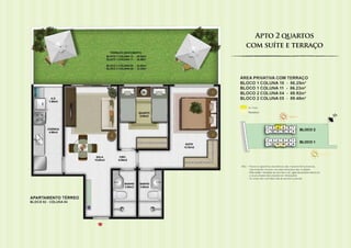 Apto 2 quartos
com suíte e terraço
 