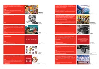 “Para cada tanque fabricado no mundo, são                                                                                            “A soma de todo o dinheiro que é doado para
produzidos centenas de milhares de bichinhos de                                                                                      caridade é equivalente ao gasto anual para diminuir a
pelúcia.”                                                                                                                            mudança climática mundial.”

Fontes:
                                                                                                                                     Fonte:
U.S. Census Bureau. Military armored vehicle, tank, & tank component
                                                                                                                                     Giving USA 2010. Giving statistics. The annual report on philanthropy, published
manufacturing: 2002. Tabela 6a. Products Statistics: 2002 and 1997.
                                                                                                                                     by the AAFRC Trust for Philanthropy.
2002 Economic Census. p. 6.
                                                                                                                                     Recuperado em 15 de setembro de 2010, de http://www.charitynavigator.org/
Recuperado em 15 de setembro de 2010, de http://www.census.gov/prod/
                                                                                                                                     index.cfm?bay=content.view&cpid=42
ec02/ec0231i336992t.pdf                                                                                   BUBI AUYEUNG
* Continua na p. 279.                                                                                     China                      * Continua na p. 279.                                                                    SERGIO ADRIAN
                                                                                                          www.milkjar.com                                                                                                     Argentina



Nunca é tarde para ajudar.                                                                                                           “No início do século XX só um pequeno país, a Nova
                                                                                                                                     Zelândia, permitia o voto feminino. Hoje, no século
                                                                                                                                     XXI, existe apenas um país que não o permite.”
                                                                                                                                     Fontes:
                                                                                                                                     Inter-Parliamentary Union. Women’s suffrage. A world chronology of the recognition of
                                                                                                                                     women’s rights to vote and to stand for election.
                                                                                                                                     Recuperado em 15 de setembro de 2010, de http://www.ipu.org/wmn-e/suffrage.html
                                                                                                                                     United Nations Development Programme. (2009). Arab human development report
                                                                                                                                     2009. Challenges to human security in the arab countries. Tabela 29: Women’s political
                                                                                                                                     participation. p. 257.
Fonte:                                                                                                    Fotógrafo:                                                                                                          MANOS DE PAPEL
                                                                                                                                     Recuperado em 15 de setembro de 2010, de http://www.arab-hdr.org/publications/
Entrevista realizada com Lilia Alicia Alvarez entre julho e setembro de 2010.                             Per Snare                                                                                                           México
                                                                                                                                     other/ahdr/ahdr2009e.pdf
                                                                                                          www.snare.nu                                                                                                        www.manodepapel.com



“Para a última geração, a expectativa média de                                                                                       Uma fé capaz de construir montanhas.
vida aumentou em dez anos. Hoje em dia existem
mais de 350 mil pessoas com mais de 100 anos de
idade.”


Fonte:
U.S. Census Bureau. Midyear population by 5-year age groups, world, total.                                                           Fonte:
Recuperado em 15 de setembro de 2010, de http://www.census. gov/ipc/www/                                  MONFA                      Entrevista realizada com Leonard Knight entre julho e setembro de 2010.
idb/groups.php                                                                                            Costa Rica                 Se você quiser saber mais sobre essa história, consulte www.salvationmountain.us         Fotógrafo:
                                                                                                          www.arteriaplastica.com                                                                                             Austin McManus




“I HAVE A DREAM.”                                                                                                                    “Em vez de converter as pessoas de uma religião
                                                                                                                                     organizada para outra religião organizada,
                                                                                                                                     devemos tentar converter as pessoas da miséria à
                                                                                                                                     felicidade, da escravidão à liberdade, da crueldade
                                                                                                                                     à compaixão.”

Fonte:                                                                                                                               Fonte:
U.S. Constitution Online                                                                                                             Vipassana Research Institute
Recuperado em 15 de setembro de 2010, de                                                                  Design: NEO DG                                                                                                      Design: NEO DG
                                                                                                                                     Recuperado em 15 de setembro de 2010, de http://www.vridhamma.org/                       Argentina
http://www.usconstitution.net/dream.html                                                                  Argentina                  Goenkajis-tour-of-UK-and-USA-2000.aspx
                                                                                                          www.neodg.com.ar                                                                                                    www.neodg.com.ar



“Todos nós somos iguais.”
                                                                                                                                     “No mundo é impresso mais dinheiro de Monopoly
                                                                                                                                     do que dólares.”



                                                                                                                                     Fonte:
                                                                                                                                     Hasbro Inc.
                                                                                                                                     ©The U.S. Department of the Treasury - Bureau of Engraving and Printing.
                                                                                                                                     Production Facts.
                                                                                                          JEREMYVILLE                Recuperado em 15 de setembro de 2010, de http://www.moneyfactory.gov/                    IN GHOST WE TRUST
                                                                                                          Australia                  uscurrency/annualproductionfigures.html                                                  México
                                                                                                          www.jeremyville.com                                                                                                 www.inghostwetrust.com


“Para cada pessoa corrupta, existem mais de 8.000                                                                                    “Entre 2004 e 2008 a venda de produtos com
pessoas doando sangue.”                                                          78                                                  certificação de comércio justo triplicou. Isto dá mais
                                                                                “Para cada pessoa                                    possibilidades aos pequenos comércios e melhor
                                                                                corrupta,                                            qualidade de vida a pequenos produtores a nível
Fonte:
The United States Department of Justice (2006). Tabela 1: Nationwide Federal    existem mais de                                      global.”
Prosecutions of Corrupt Public Oﬃcials in 2006. Report to congress on the
activities and operations of the public integrity section for 2006. p. 44.
Recuperado em 15 de setembro de 2010, de http://www.justice.gov/criminal/
                                                                                8.000
                                                                                pessoas doando sangue.”                              Fonte:
pin/docs/arpt-2006.pdf                                                                                                               Fairtrade Labelling Organizations International. Facts and figures.
                                                                                                          NOD YOUNG                  Recuperado em 15 de setembro de 2010, de http://www.fairtrade.net/facts_                 VIRGINIA ECHEVARRIA
* Continua na p. 279.                                                                                     China                      and_figures.html                                                                         Chile
                                                                                                          www.behance.net/NodYoung                                                                                            www.virginiaechevarria.com
 