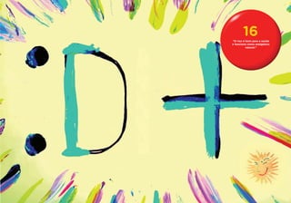 16
“O riso é bom para a saúde
e funciona como analgésico
          natural.”
 