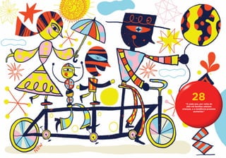 28
    “A cada ano, por volta de
     260 mil famílias adotam
crianças, e a tendência promete
           aumentar.”
 