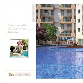 Encontre o melhor
refresco para o seu
dia a dia.
Imagemilustrativa.
A Q U A T I Q U E
vistadiurnadaspiscinas
 