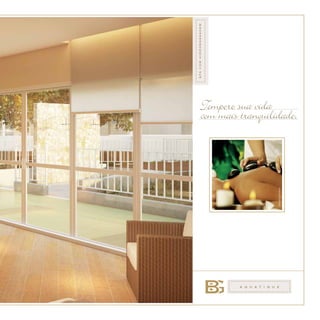 A Q U A T I Q U E
Tempere sua vida
com mais tranquilidade.
Imagemilustrativa.
SPACOMHIDROMASSAGEM
 