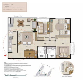 BLOCOS 2 e 3
3 quartos
sendo 1 suíte, com opção de cozinha americana
Col. 2 e 3 / Área privativa:82,77 m2
 