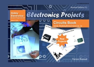 www.hobbyelectronics.in

Revised Edition 3.1

Varun Bansal
1

 