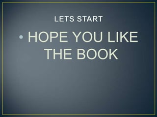 • HOPE YOU LIKE
THE BOOK

 