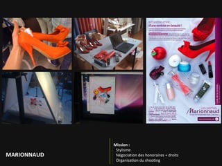 Mission :   Charter la prise de parole de Marionnaud en presse féminine Achat d’art  MARIONNAUD 