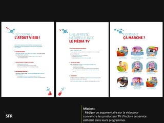 Mission :   Rédiger un catalogue afin de présenter la PSP aux gamers, tout en la rendant accessible aux femmes et aux non joueurs SONY 