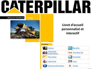 Livret d’accueil
personnalisé et
interactif
 