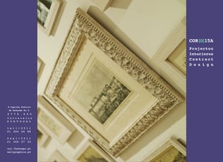 R.Capitão Avelino
 de Andrade Nr.4
2 7 7 5 . 5 5 0
C a r c a v e l o s
P O R T U G A L

t e l [ + 3 5 1 ]
21 3 4 6 0 6 8 8

f a x [ + 3 5 1 ]
21 34 6 0 7 5 3

cor.15a@sapo.pt
wallgraphics.pt
 