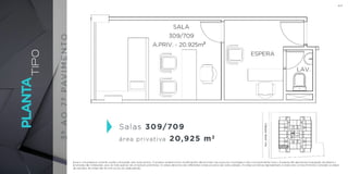 7 lojas no térreo com 105 m2
a 157 m2
;
156 salas comercias com 20 m2
a 26 m2
;
Área total do terreno: 1.323,27 m2
;
Área total do pavimento: 664,25 m2
;
Todas as salas e lojas com direito de estacionar
1 automóvel na garagem*;
Número de andares: 7;
Número de elevadores: 3.
*Sujeito a disponibilidade; ver disposições gerais.
FICHATECNICA
BS”DBS”D
 