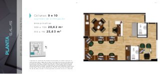 Colunas 9 e 10
sugestão de interligação
área privativa:
309 a 709 20,62 m2
310 a 710 25,63 m2
PLANTA
SALAS
3ºAO7ºPAVIMENTO
A decoração e os revestimentos são imagens meramente ilustrativas. Os móveis, assim como os
materiais de acabamento representados na planta são de dimensões comerciais e não fazem parte
do contrato de construção. O imóvel será entregue como indicado no memorial descritivo. Esta é
uma planta provisória sujeita a alteração sem aviso prévio. O projeto poderá sofrer modificações
decorrentes das posturas municipais, concessionárias e do local. A planta apresenta localização
preliminar de pilares e prumadas de instalações. As áreas descritas são referentes às áreas privativas
de cada unidade. As áreas privativas representam as áreas dos compartimentos somadas às áreas
das paredes, pilares e prumadas. As cotas apresentadas em planta são de eixo a eixo das paredes.
BS”DBS”D
 