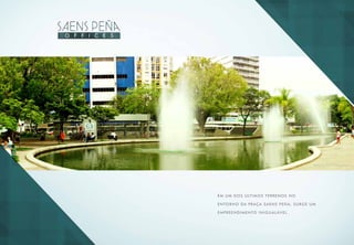 Em um dos últimos terrenos no
entorno da praça Saens Peña, surge um
empreendimento inigualável.
foto da praça saENS PEñA
 