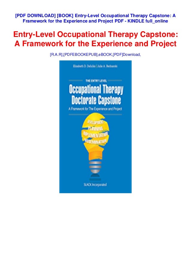 [BOOK] EntryLevel Occupational Therapy Capstone A Framework for the
