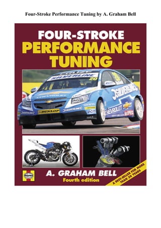 Four-Stroke Performance Tuning by A. Graham Bell
 