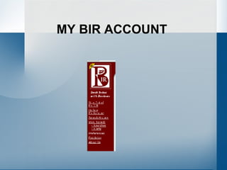 MY BIR ACCOUNT 