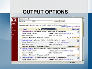 OUTPUT OPTIONS 