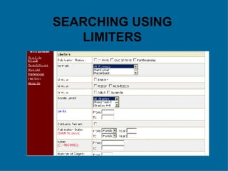 SEARCHING USING LIMITERS 
