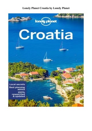 Lonely Planet Croatia by Lonely Planet
 