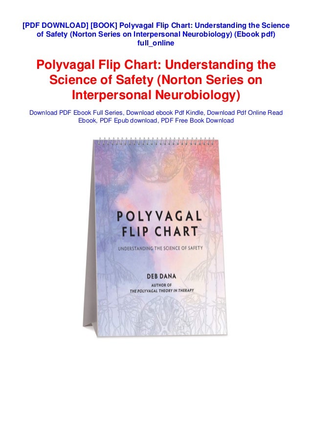 [BOOK] Polyvagal Flip Chart Understanding the Science of Safety (Norton