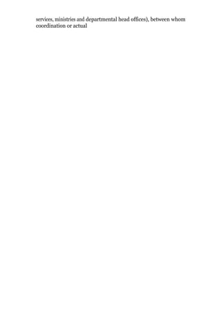 services, ministries and departmental head offices), between whom
coordination or actual
 