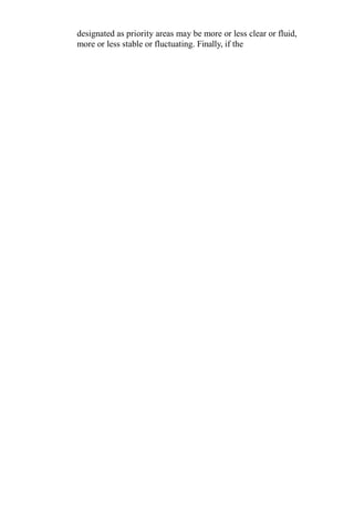 designated as priority areas may be more or less clear or fluid,
more or less stable or fluctuating. Finally, if the
 