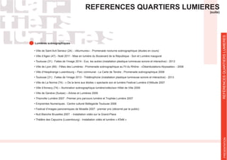 REFÉRENCESQUARTIERSLUMIERESPRESENTATIONREFÉRENCESQUARTIERSLUMIERESPRESENTATION
REFERENCES QUARTIERS LUMIERES
(suite)
 
