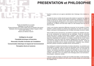 Quartiers Lumières est une agence spécialisée dans l’éclairage et les créations lu-
mières.
Un projet de mise en lumière devrait toujours être réalisé en respectant les règles de
l'art et en prenant en compte l'environnement architectural, écologique et culturel. La
lumière ne doit pas se «penser seule» mais comme un élément formant un tout, sur
un projet d’aménagement d’espace ou sur un projet de mise en lumière d’un ensemble
-
teurs du projet.
Il peut y avoir plusieurs approches différentes concernant l’art de travailler la lumière.
Quartiers Lumières propose de combiner des expériences de mises en lumière pu-
Notre société se doit en permanence, de remettre en question son utilisation de l’éner-
gie et par conséquence son approche liée aux éclairages. Toutes les contraintes
doivent être prise en compte (consommation, installation, coût, entretien, pérennité,
pollution lumineuse, perception diurne, environnement...) Toutes les techniques sont
d’éclairement, il faut donc savoir les combiner intelligemment pour transformer la vi-
sion diurne de l'espace et créer ainsi une nouvelle dimension nocturne. Toutes les
contraintes doivent être prise en compte (consommation, installation, coût, entretien,
pérennité, pollution lumineuse, perception diurne, environnement...).
Nous distinguons lumières fonctionnelles et lumières décoratives. Les premières sont
primordiales au quotidien, elles sont avant tout sécuritaires mais ne doivent pas être
source de saturation de l’espace nocturne et participer ainsi à une surenchère de
niveaux. Les lumières décoratives sont celles qui permettent de vivre sa ville, de la
redécouvrir, de l'apprécier et de la transformer. Mais ces deux lumières doivent être
jumelles. Il doit alors y avoir une cohésion entre l'éclairage public et les illuminations :
harmonisation, cohérence, contrôle.
C’est pour toutes ces raisons, et parce que la lumière doit rester un outil d’accompa-
gnement, charmant et cohérent, qu’il doit y avoir un travail complet, de l’avant-projet
Études de faisabilité de vos projets
Réalisation d’un plan de travail
Études techniques de la phase initiale jusqu’à la réception des travaux
Réalisation des documents nécessaires à l’édition d’appels d’offres
(CCTP, BPU, DPGF etc…)
Missions de Maîtrise d’Oeuvre
Intelligence du projet
Pérennité et facilité d’entretien de l’installation
Consommation électrique et respect de l’environnement
Perception diurne et nocturne
PRESENTATION et PHILOSOPHIE
PHILOSOPHIEPRESENTATION
 